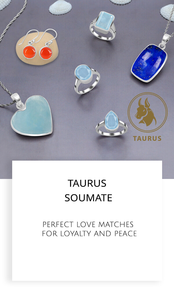 Taurus Soumate - Perfect Love Matches for Loyalty and Peace