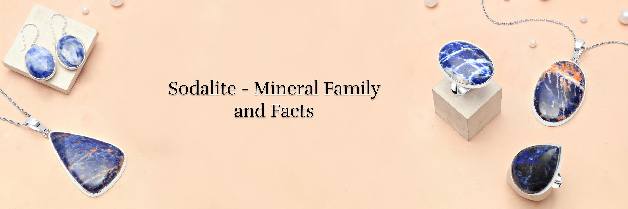 Geological Facts of the Sodalite with its Mineral Family