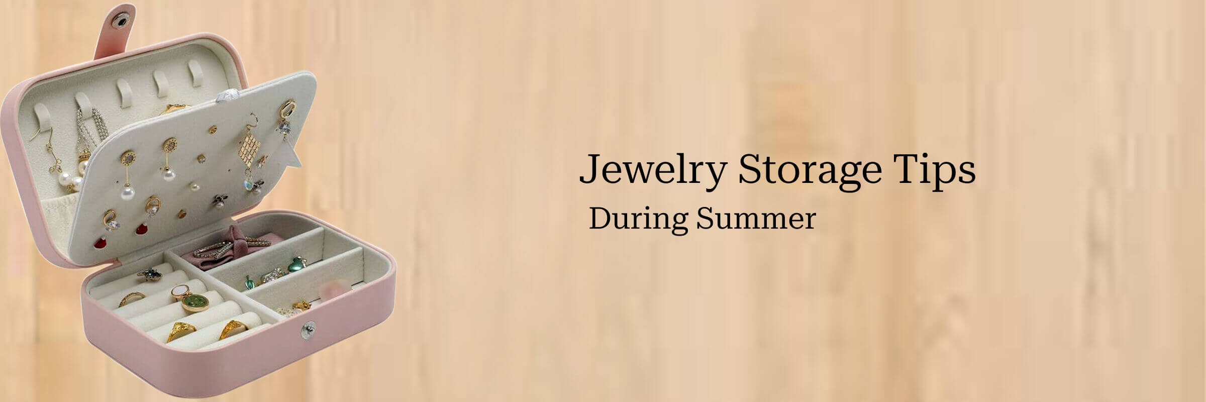 Jewelry Cleaning Tips During Summer Jewelry Cleaning Tips During Summer