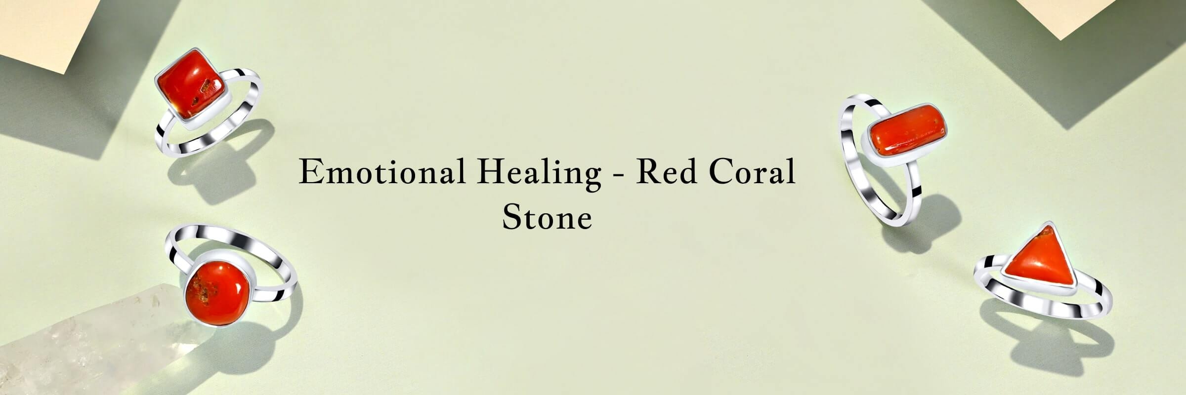 Emotional Healing Properties Red coral Emotional Healing Properties