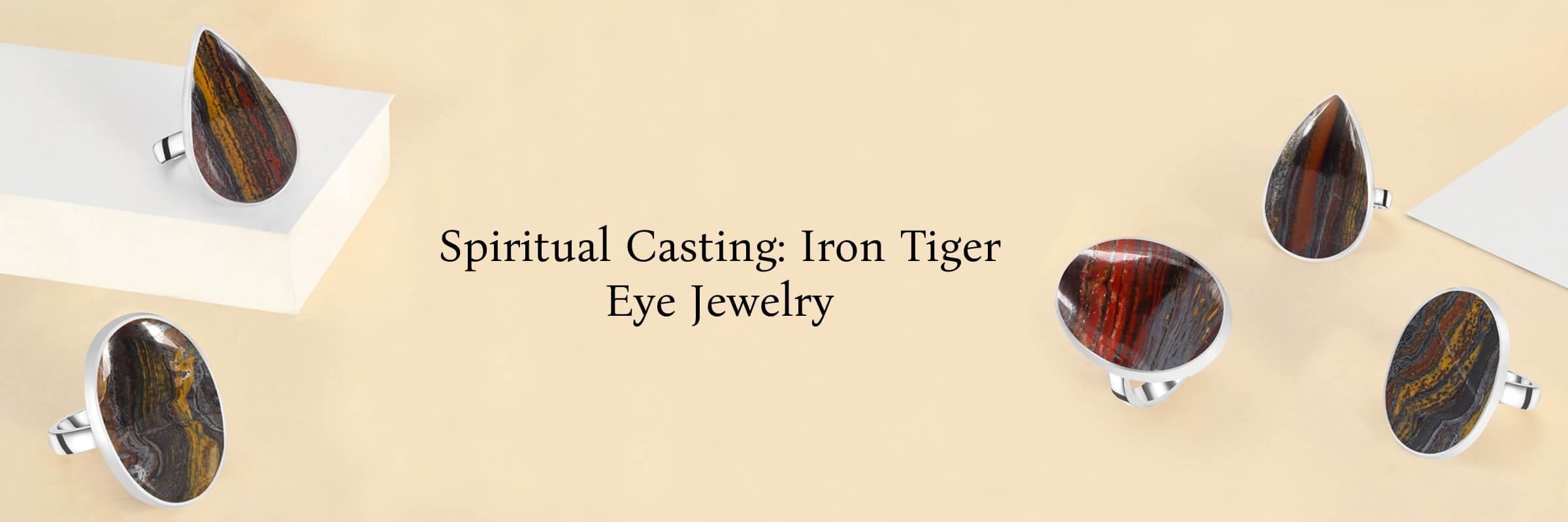 Heal Yourself Emotionally & Spiritually With Iron Tiger Eye's Casting Jewelry Collection 
