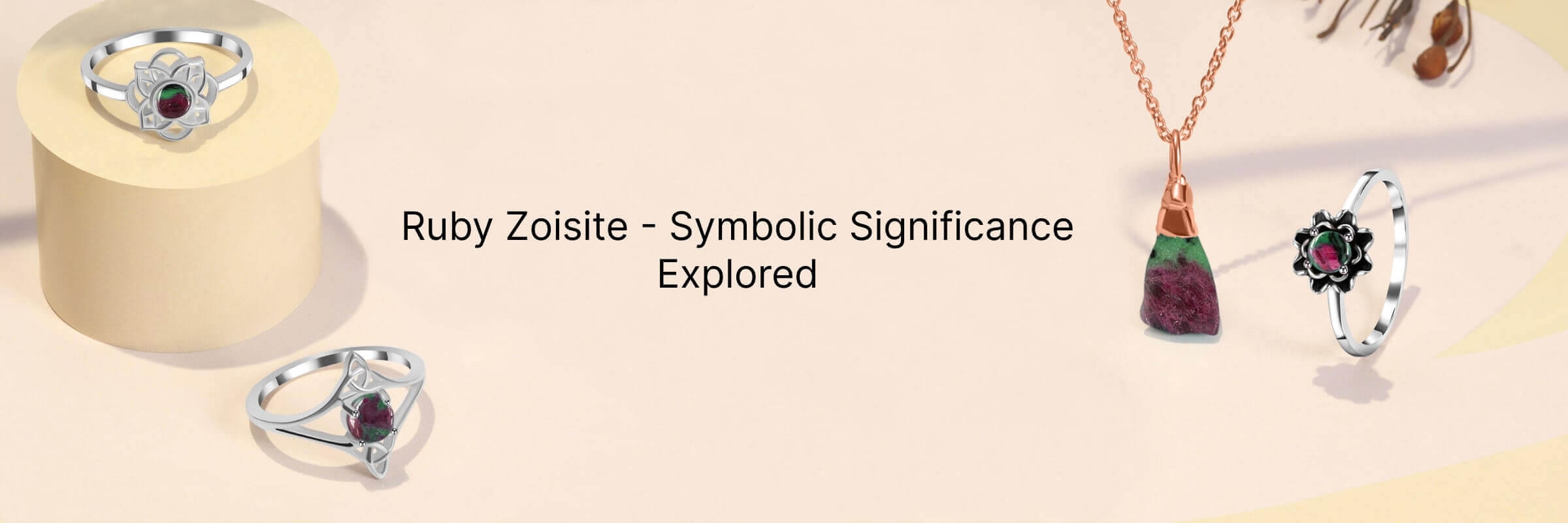 What does Ruby Zoisite signify What does Ruby Zoisite signify