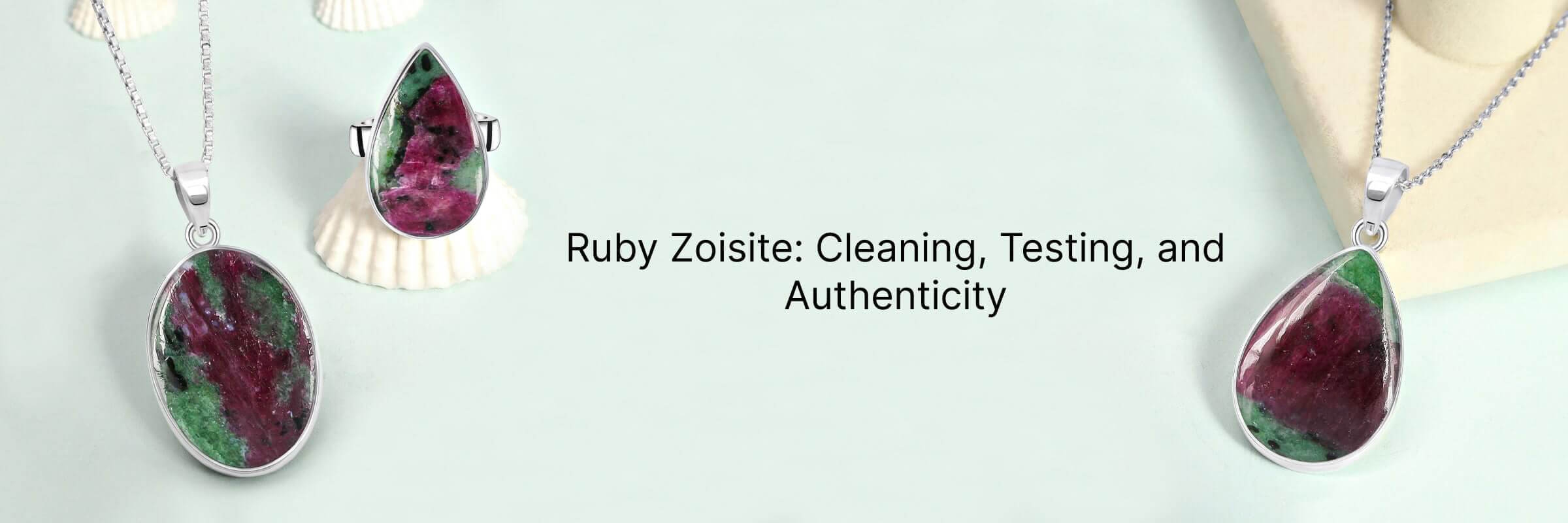 Cleaning of Ruby Zoisite stone