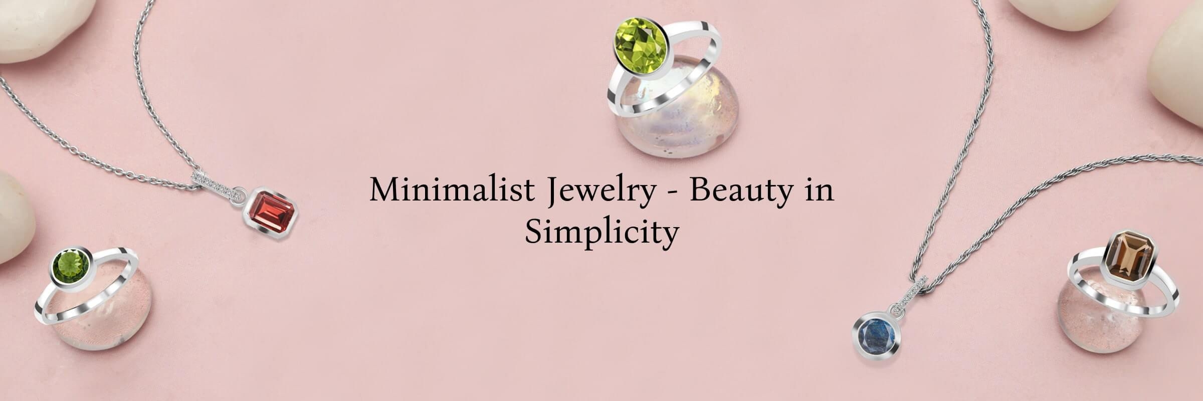 What is Minimalist Jewelry?