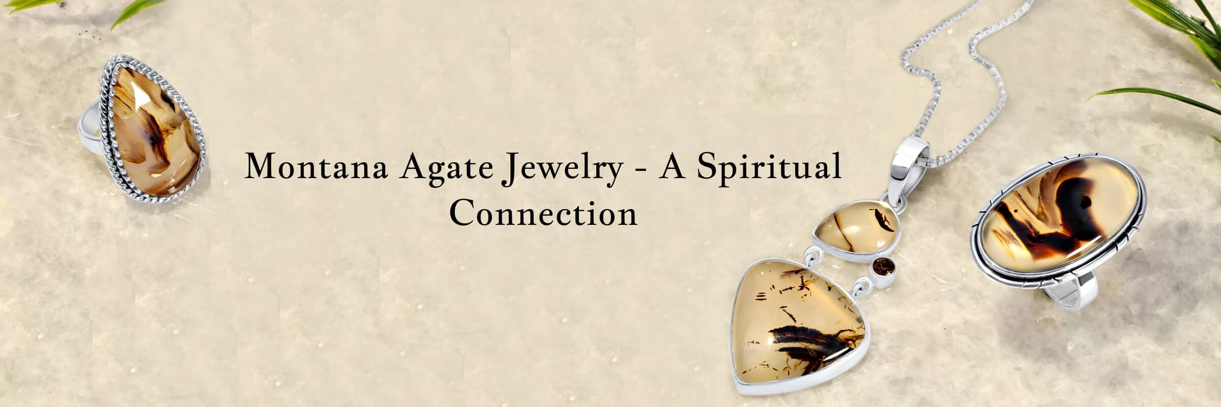 Metaphysical properties of Montana Agate Jewelry