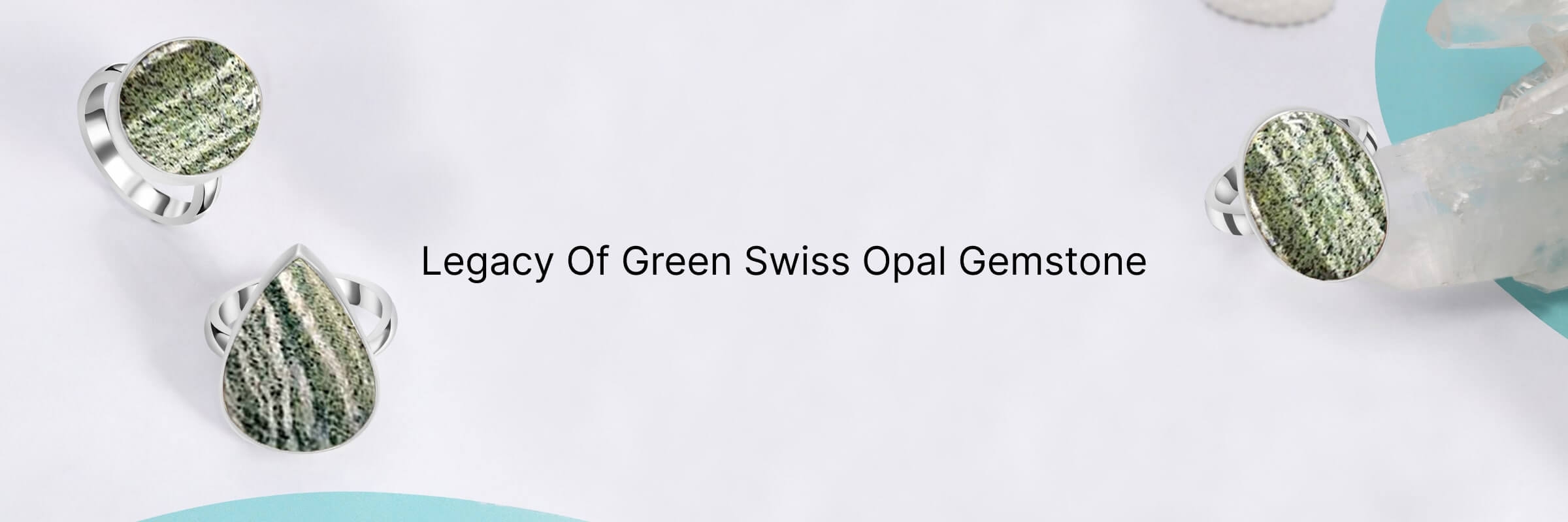 History of Green Swiss Opal Gemstone History of Green Swiss Opal Gemstone