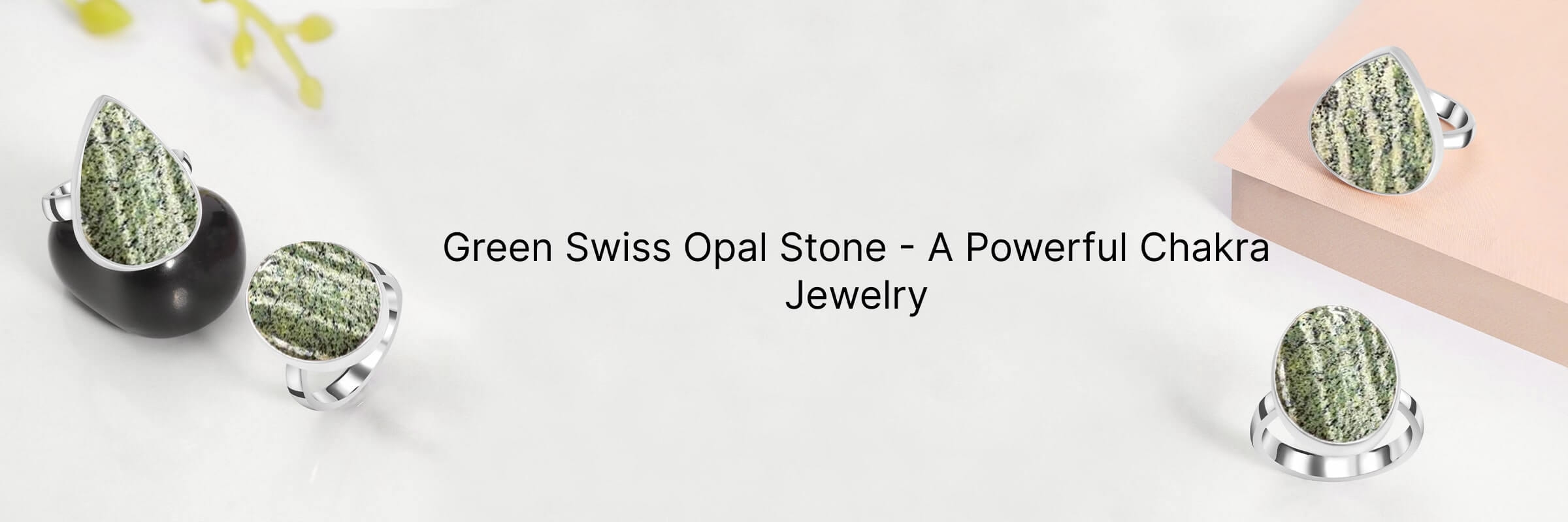 Heal Your Chakras with Green Swiss Opal Stone Heal Your Chakras with Green Swiss Opal Stone