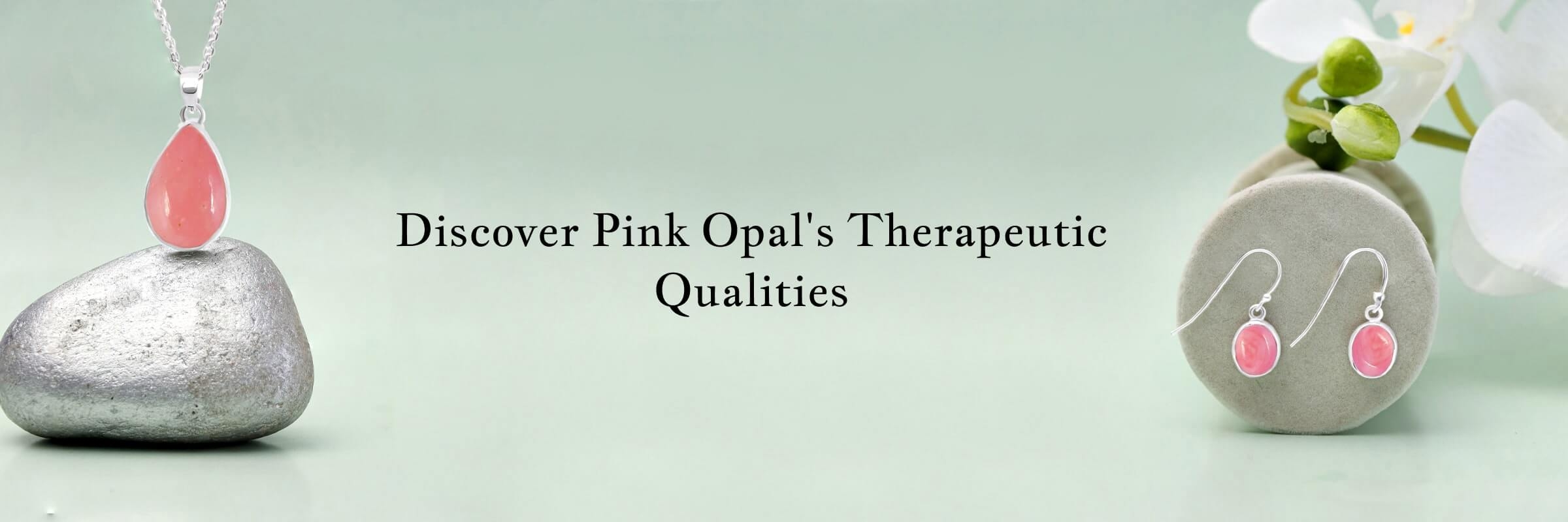 Pink Opal: Healing properties Pink Opal Healing properties