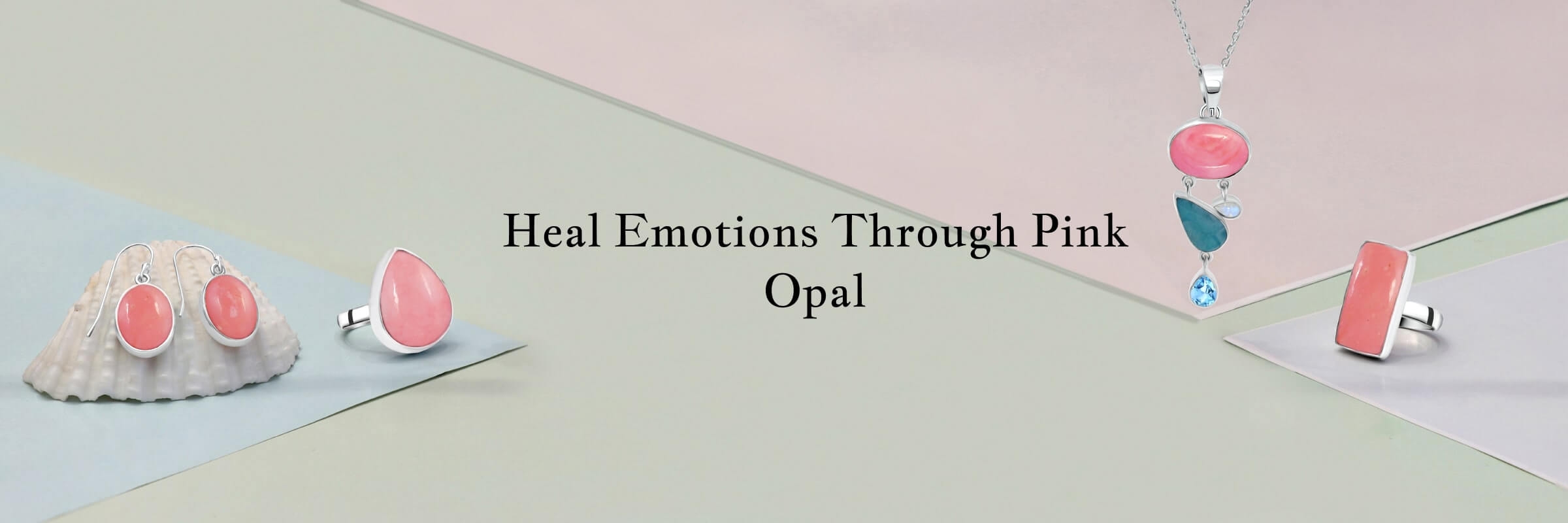 Pink Opal Emotional Healing Properties