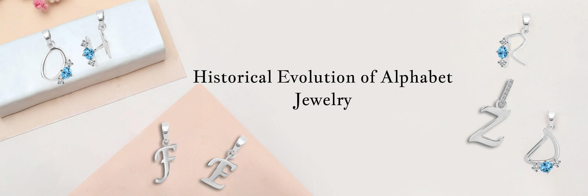 Origins of Alphabet Jewelry