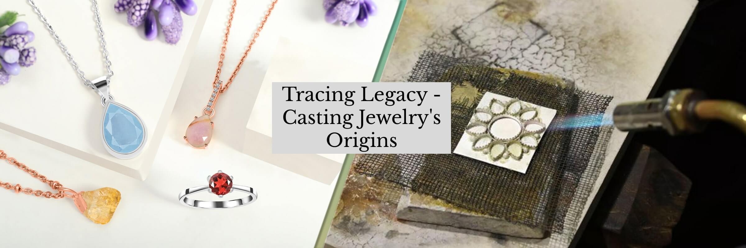 History of Casting Jewelry