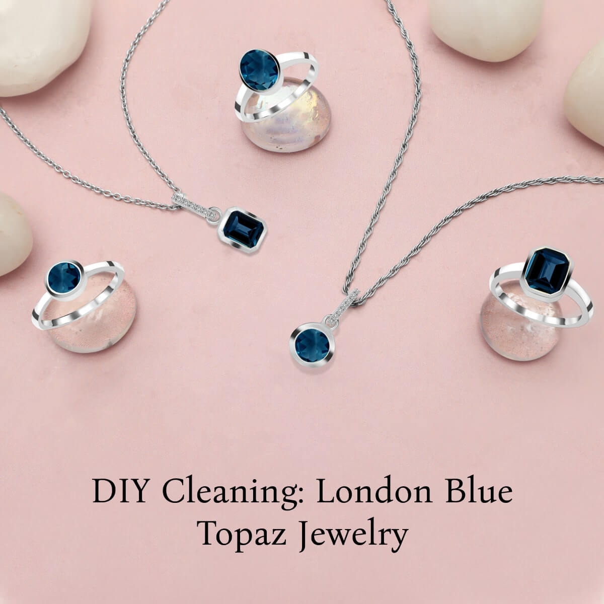 DIY Cleaning Instructions for London Blue Topaz Jewellery