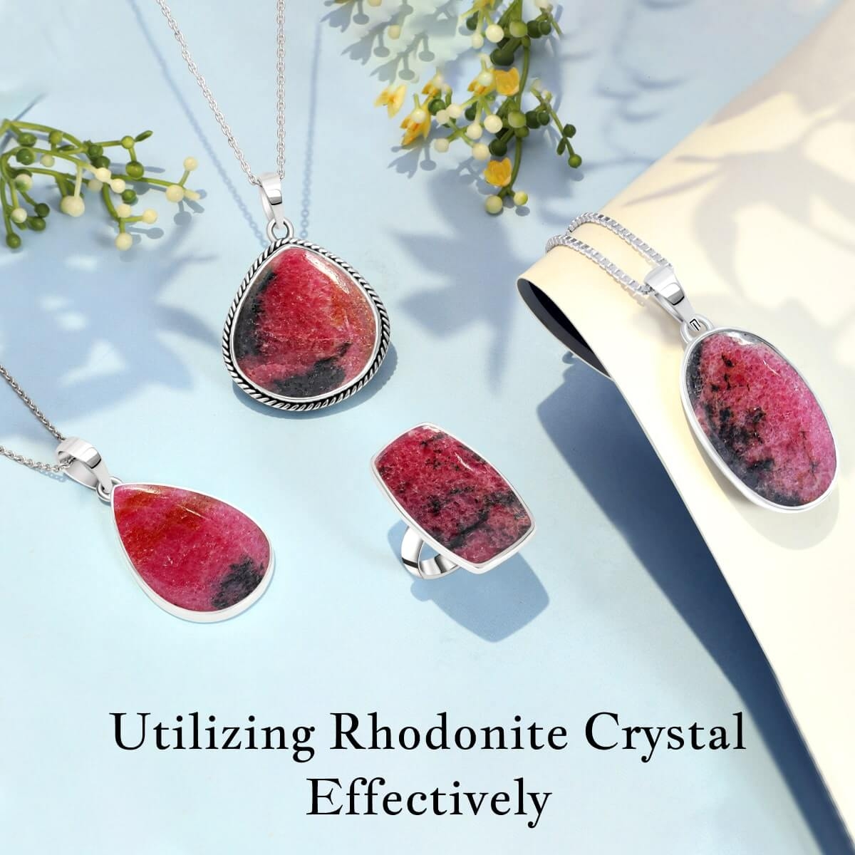 How to use Rhodonite
