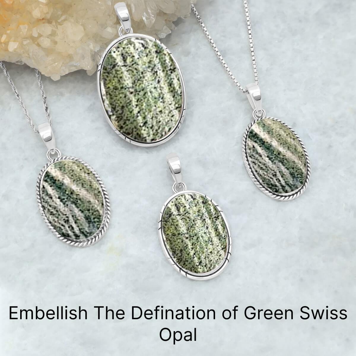 What is Green Swiss Opal What is Green Swiss Opal