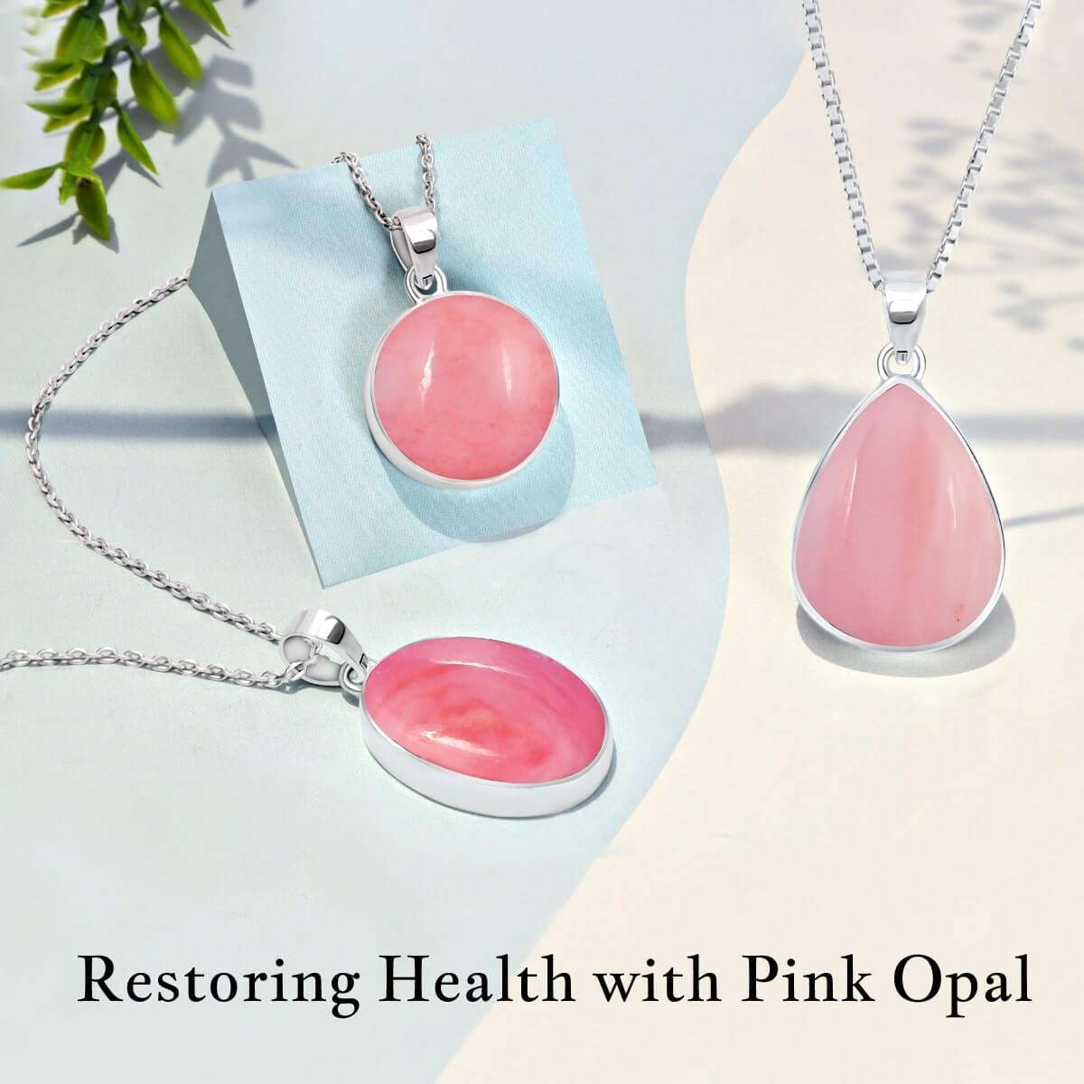 Physical Healing Properties of Pink Opal Gemstone Jewelry