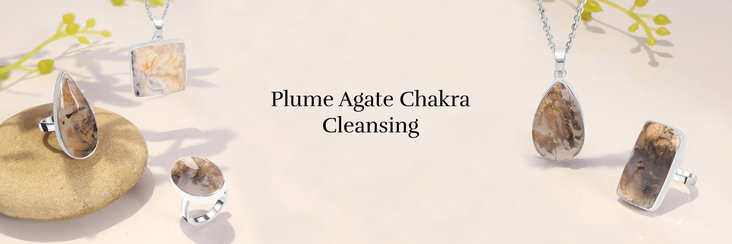 Plume Agate: Chakra Balancing Plume Agate: Chakra Balancing