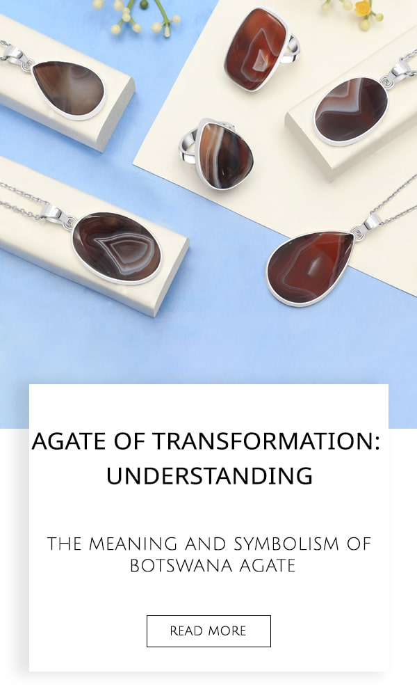 Meaning and Symbolism of Botswana Agate