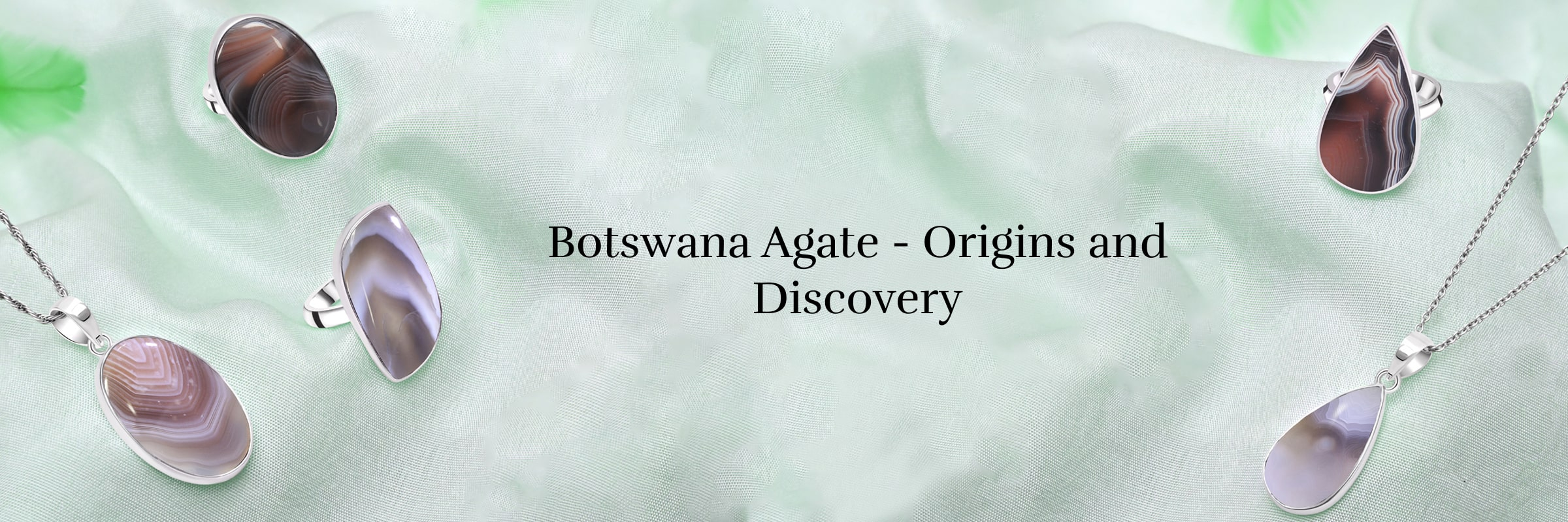 History and Discovery of Botswana Agate