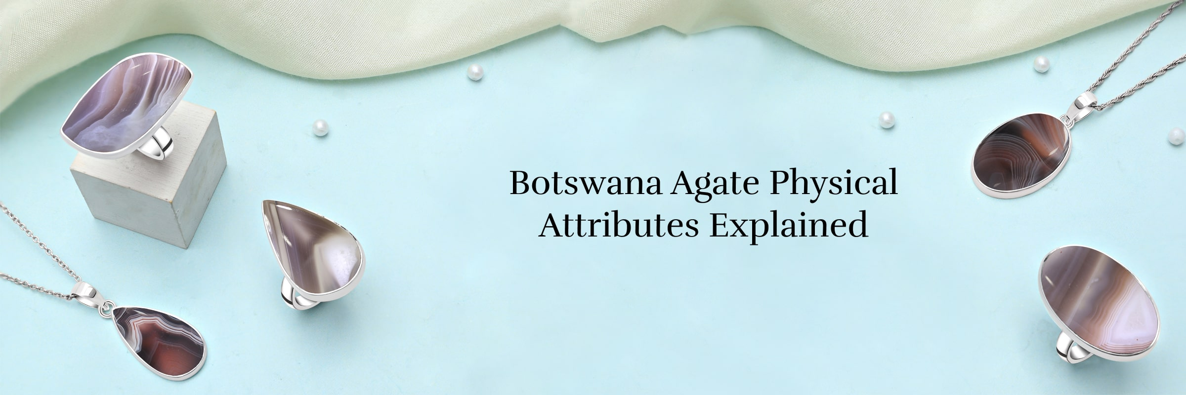 Physical Properties of Botswana Agate