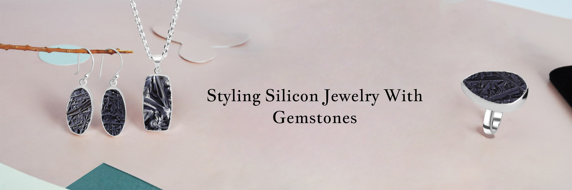 Pairing Different Gemstone Jewelry With Silicon Jewelry