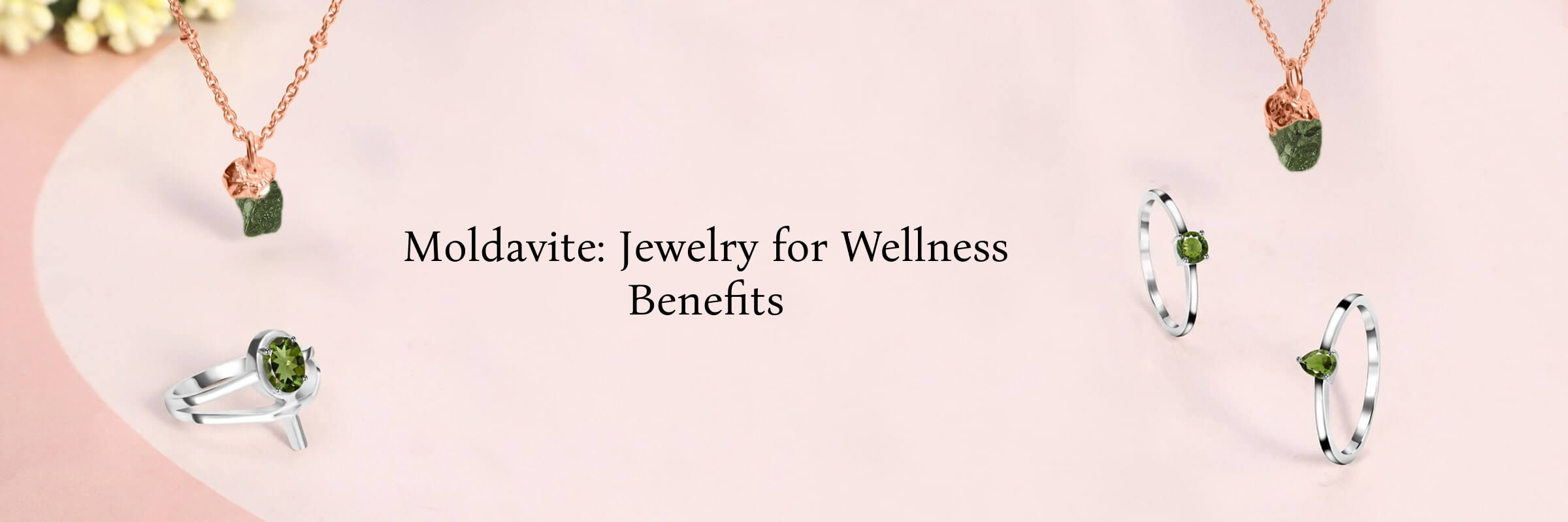 Healing Properties of Wearing Moldavite Jewelry