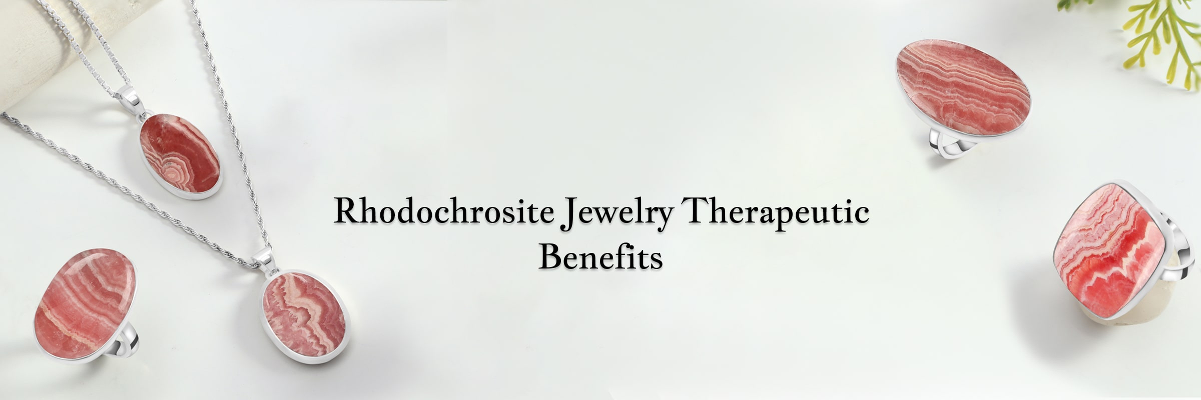 Healing Benefits of Wearing Rhodochrosite Jewelry Healing Benefits of Wearing Rhodochrosite Jewelry