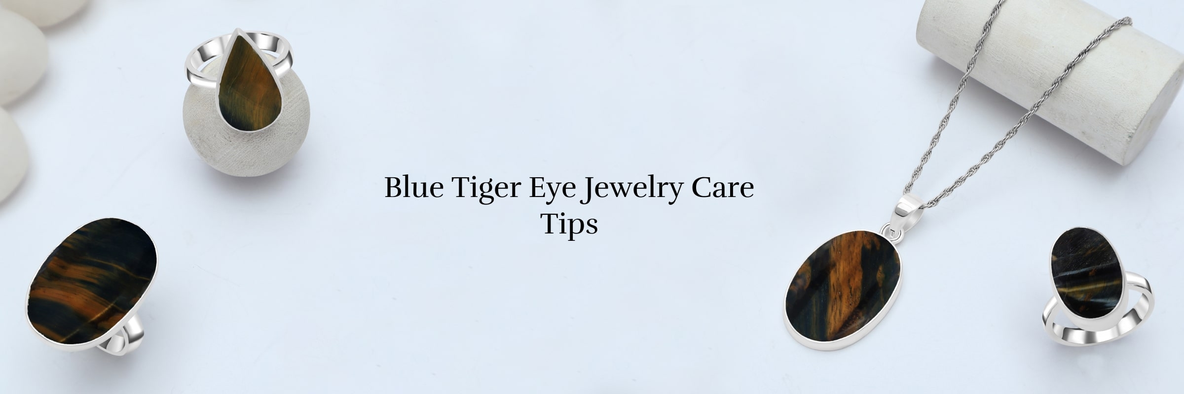 Taking Care of your Blue Tiger Eye Jewelry Taking Care of your Blue Tiger Eye Jewelry