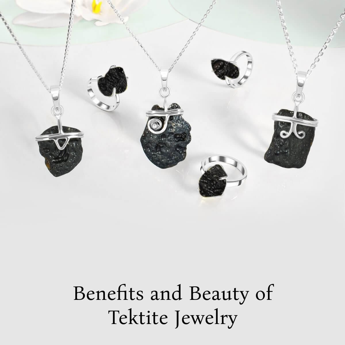 Unveiling the Benefits and Exquisite Beauty of Tektite Jewelry Unveiling the Benefits and Exquisite Beauty of Tektite Jewelry