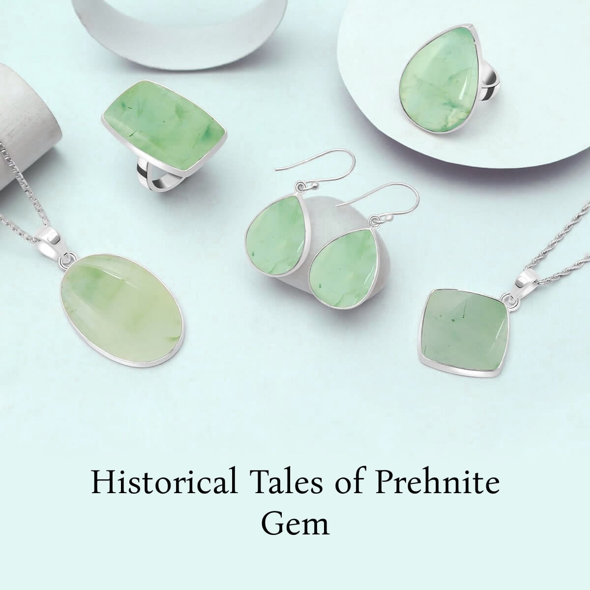 Past Stories Related to Prehnite Gemstone Prehnite Gemstone