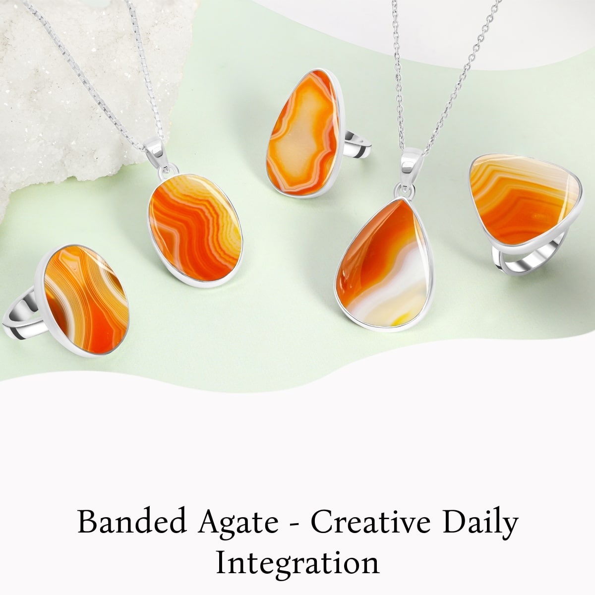 Use of Banded Agate