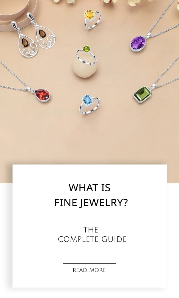 What is Fine Jewelry