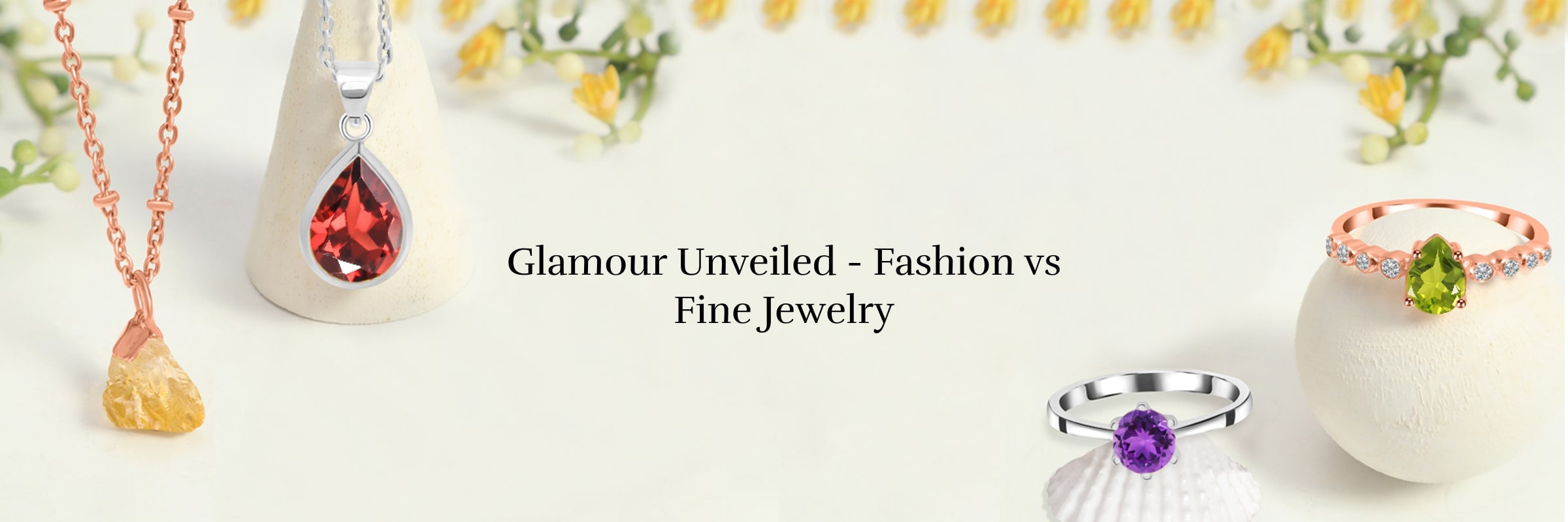 Fashion jewelry vs fine jewelry