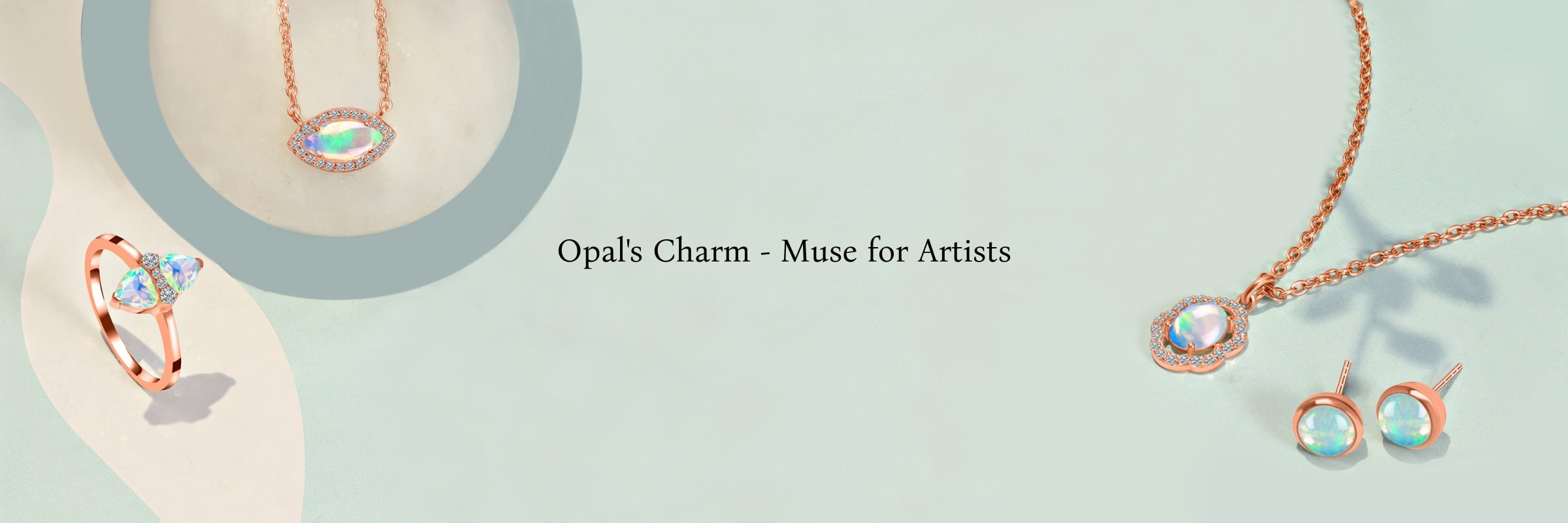 Opals: Today's Timeless Treasures Opals: Today's Timeless Treasures