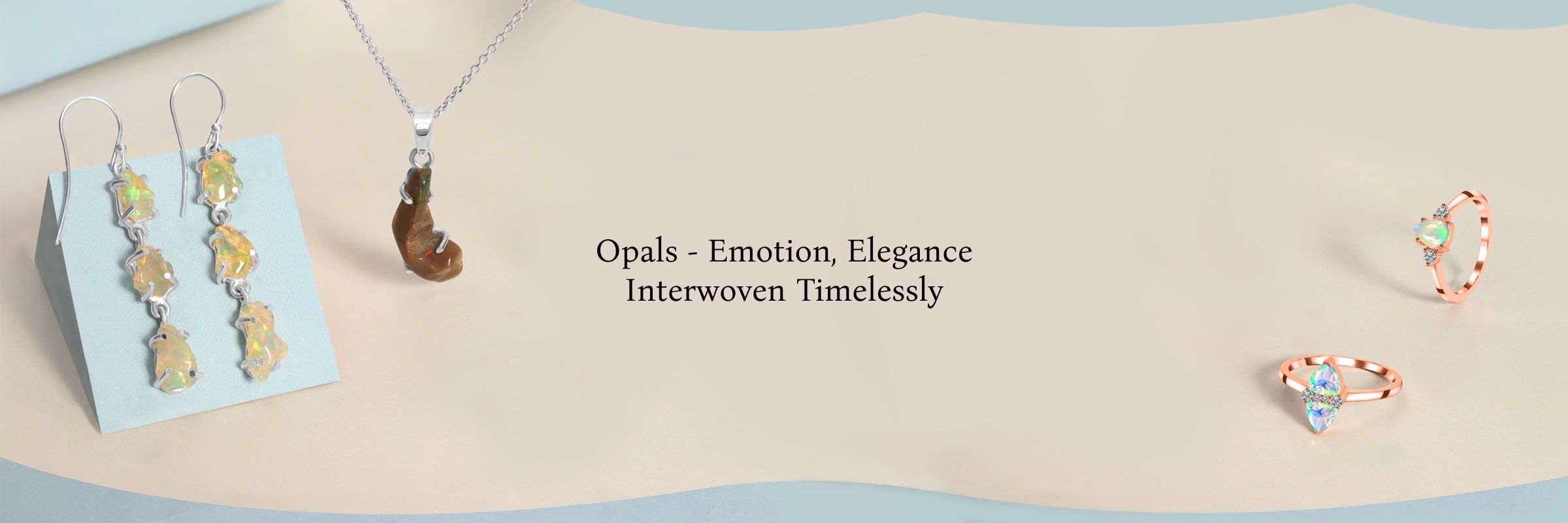 Opals: A Timeless Tapestry of Emotion and Elegance Opals: A Timeless Tapestry of Emotion and Elegance