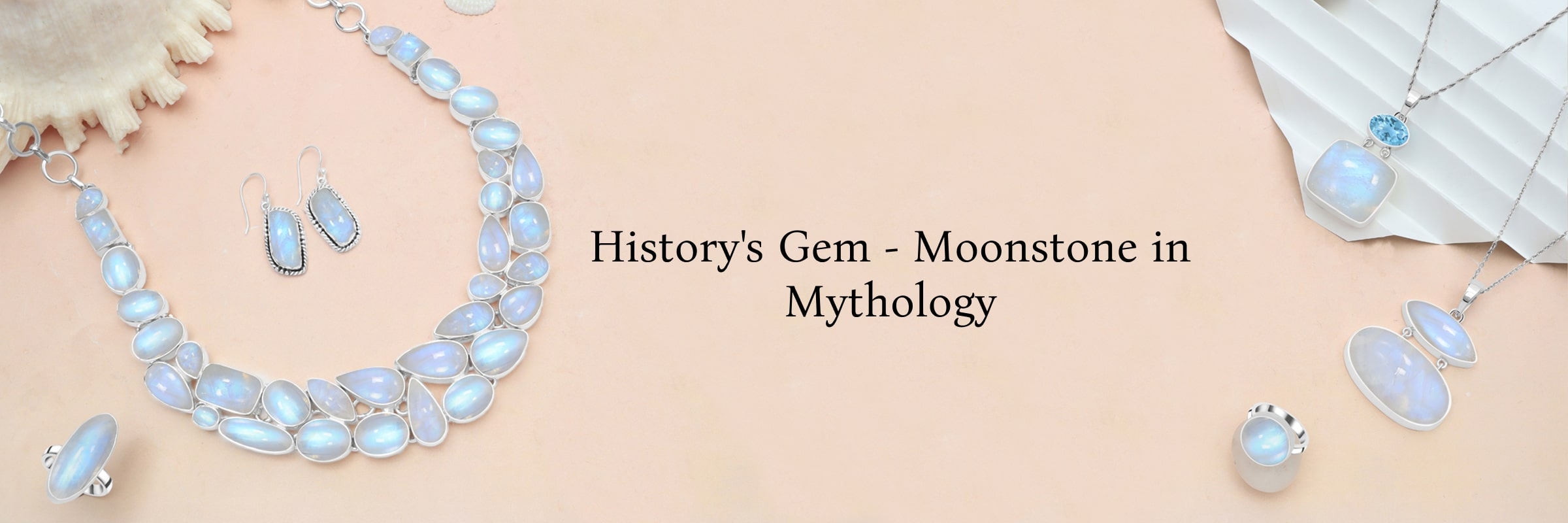 Moonstone in History and Mythology: