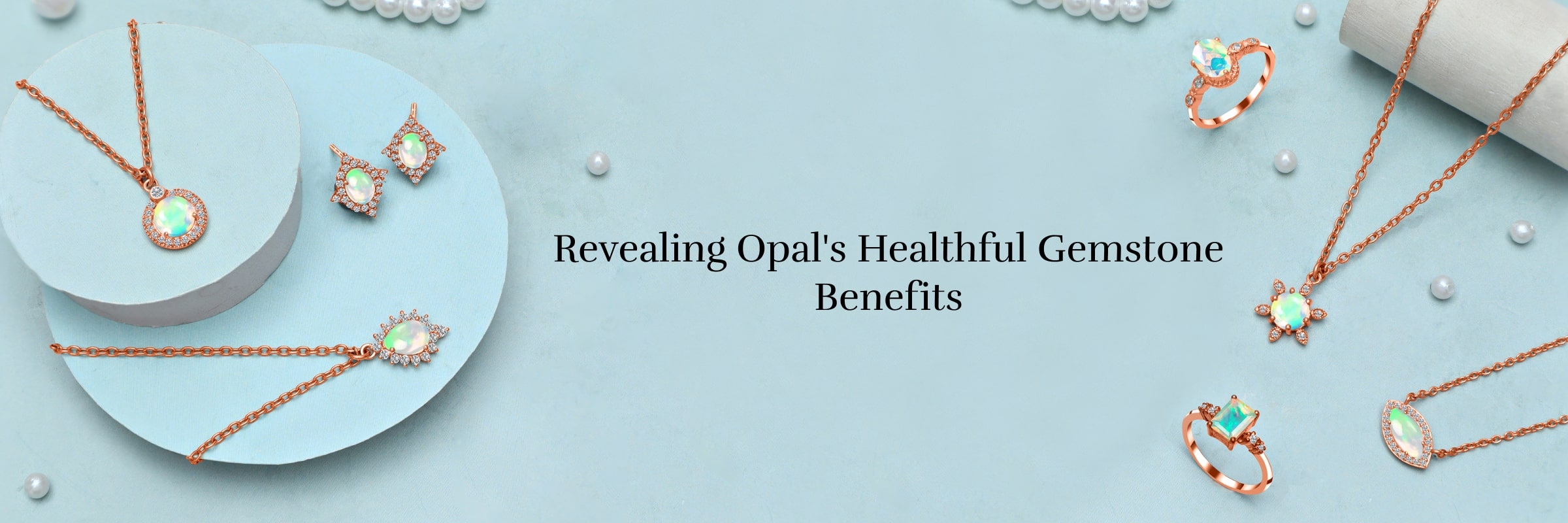 Opal Gemstones Benefits