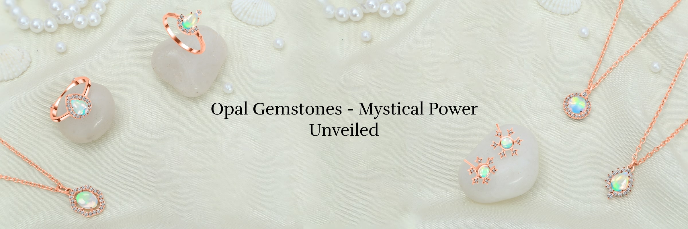 The Mystical Powers of Opal Gemstones