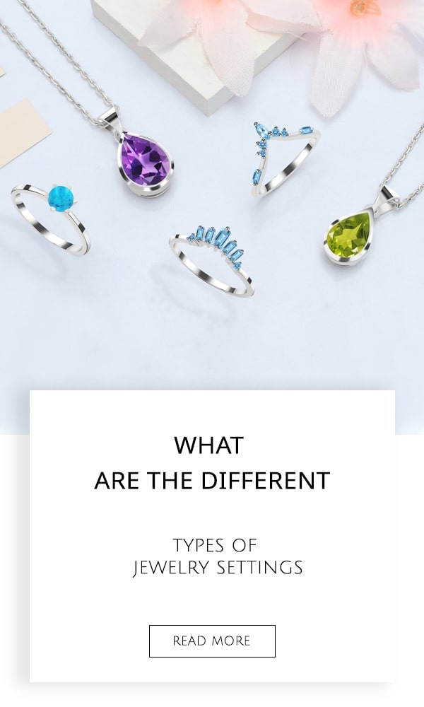 Types of Jewelry Settings