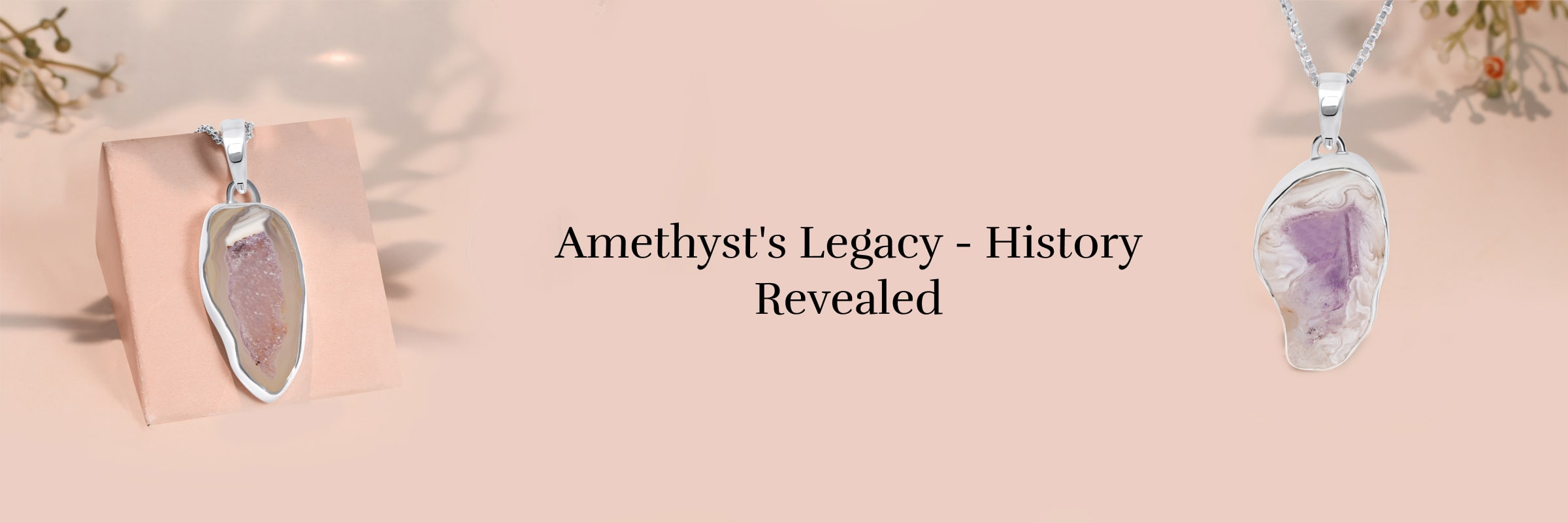 Legends and History associated with Amethyst