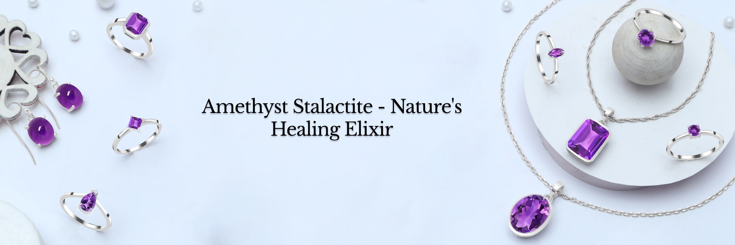 Healing Properties of Amethyst Stalactite