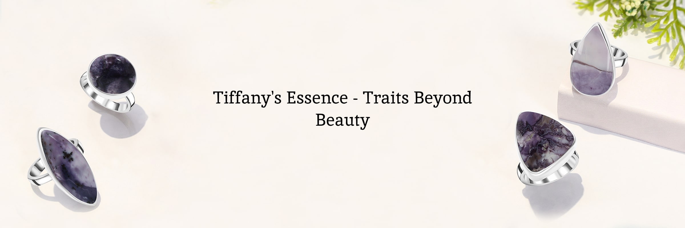 Characteristics of Tiffany
