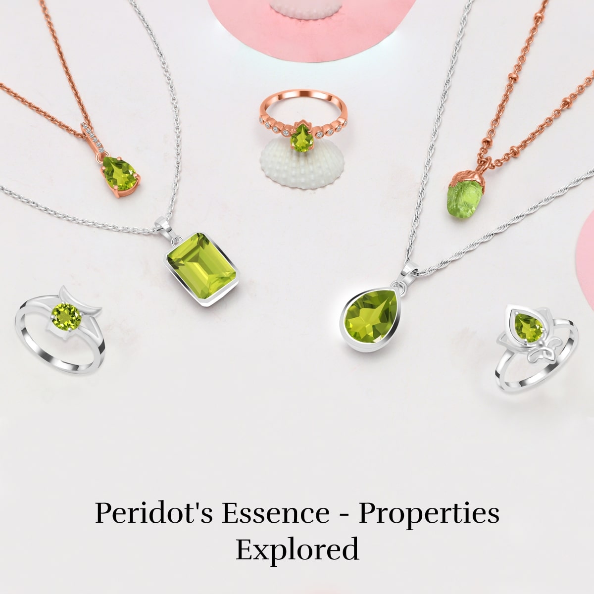 Properties of Peridot Properties of Peridot