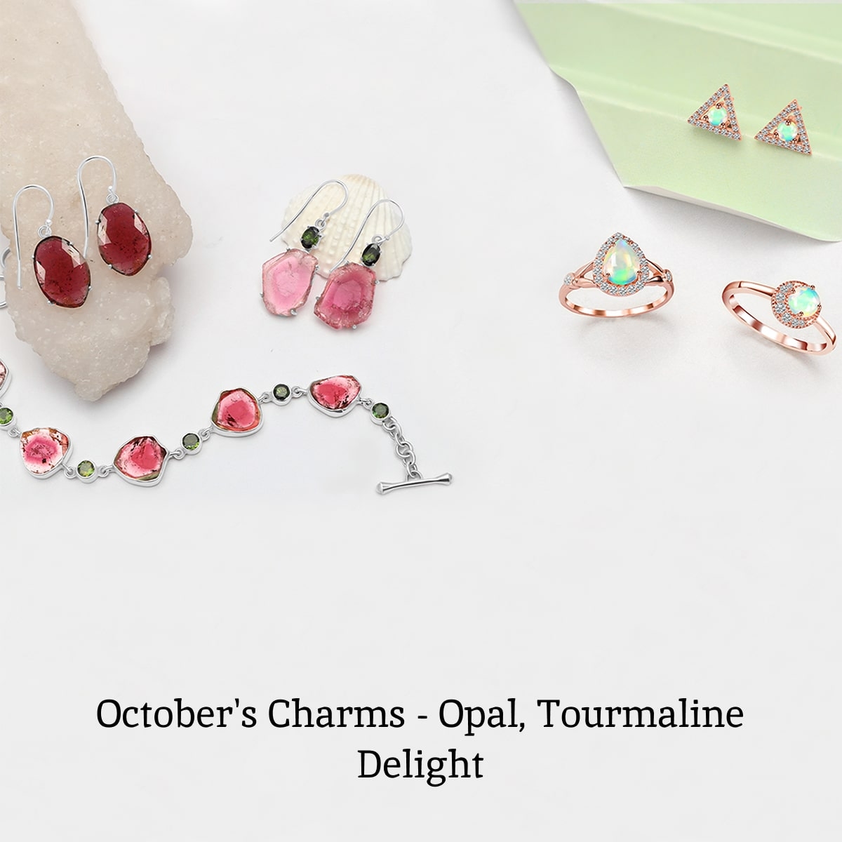 October's Birthstones Opal and Tourmaline