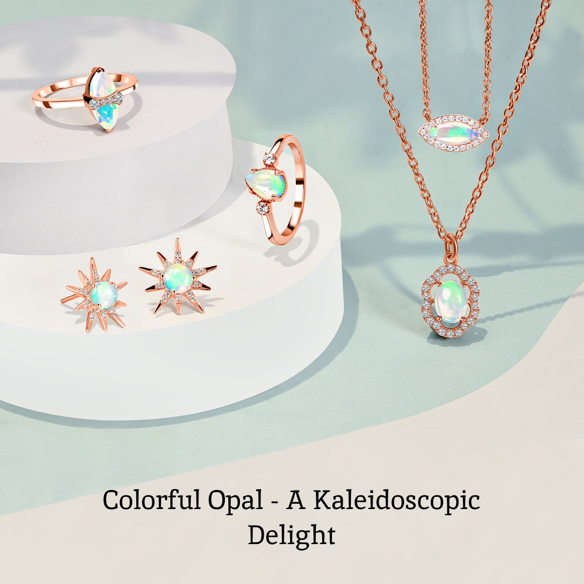 Opal - A Kaleidoscope of Colors Opal - A Kaleidoscope of Colors