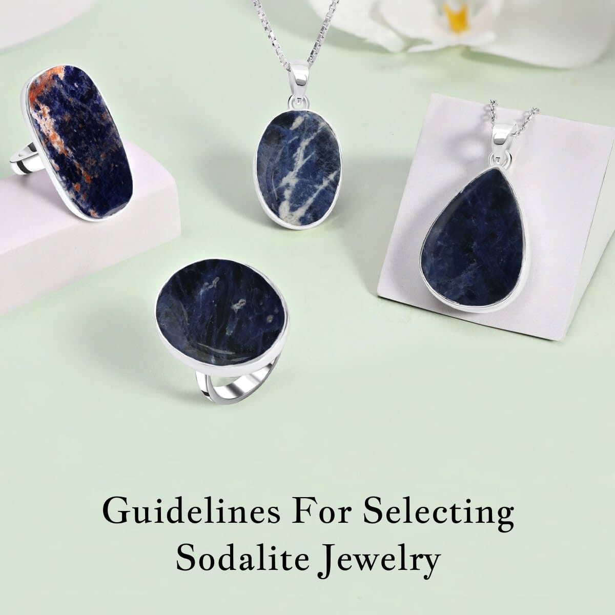 How to Choose the Right Sodalite Jewelry