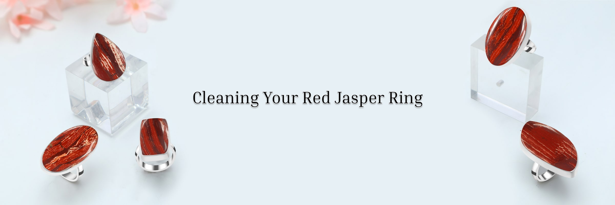 Cleaning and Caring for Your Red Jasper Ring Cleaning and Caring for Your Red Jasper Ring
