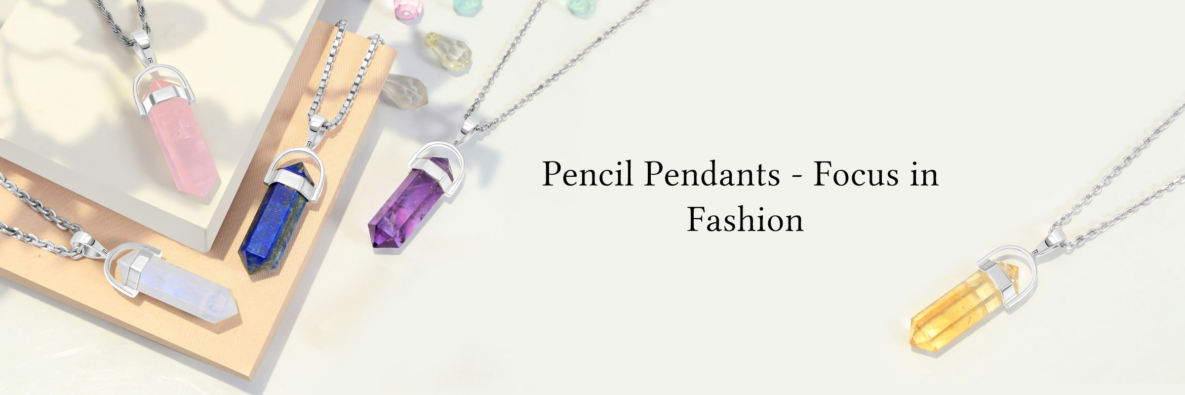 What Are The Pencil Pendants? - Complete Guide What Are Pencil Pendants