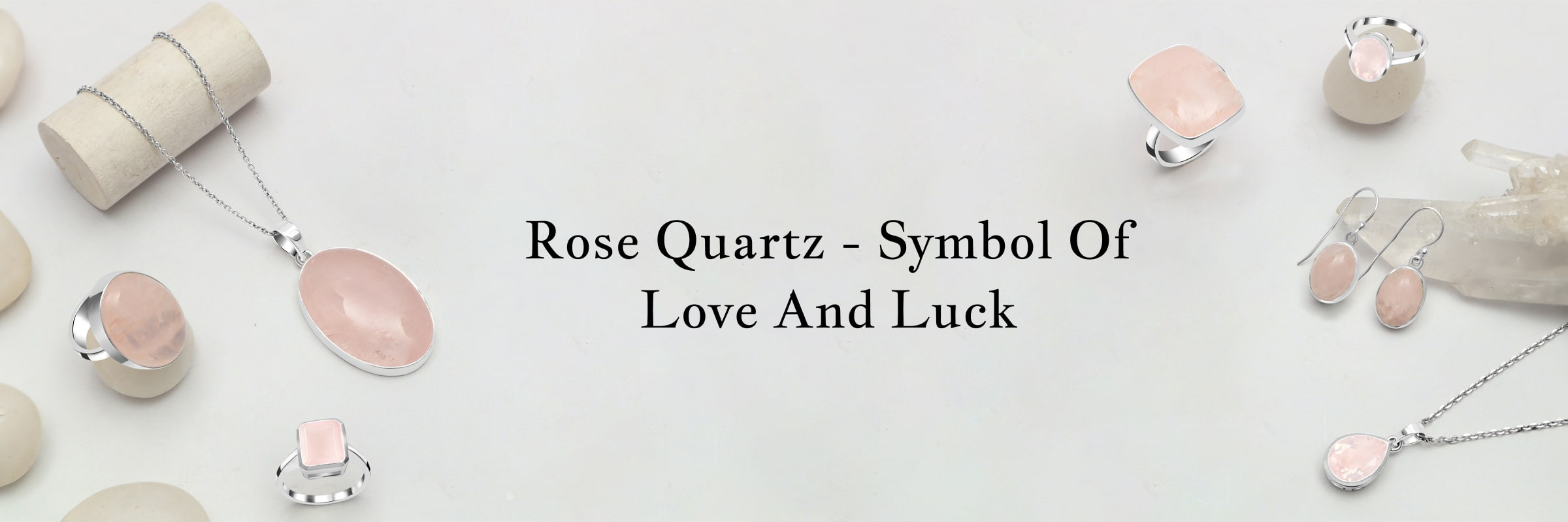 Is Rose Quartz is Believed to Attract Good Luck? Is Rose Quartz is Believed to Attract Good Luck?