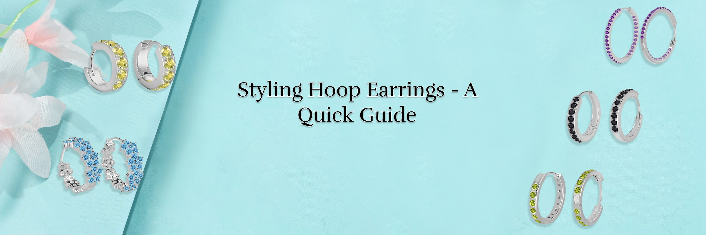 How to Style Hoop Earrings for All Occasions?