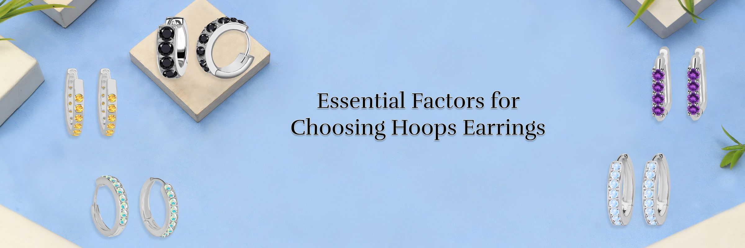 What Factors Have to Consider When Choosing Hoop Earrings?